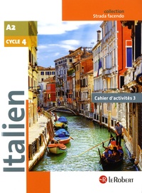 Marina Ferdeghini et Paola Niggi - Italien Cycle 4 - Cahier d'activités 3.