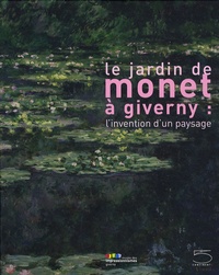 Le jardin de Monet à Giverny : linvention dun paysage.pdf