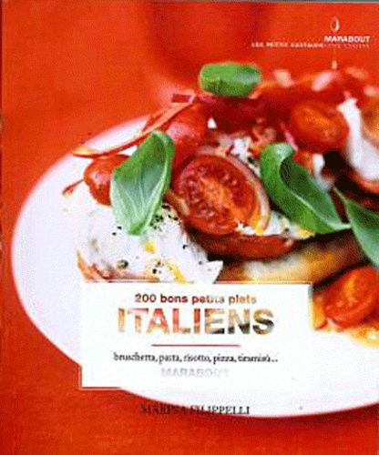 Marina Filipelli - 200 petits plats venus d'Italie.