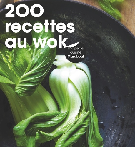 Marina Filippelli - 200 recettes au wok.