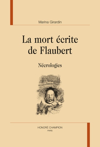 La mort écrite de Flaubert. Nécrologies