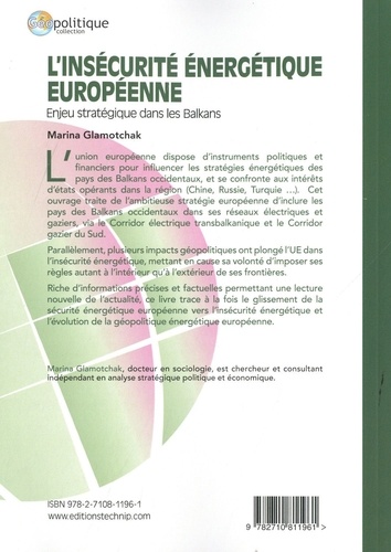 L’insécurité énergétique européenne. Enjeu stratégique dans les Balkans - Occasion
