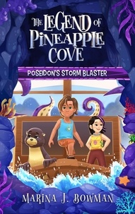  Marina J. Bowman - Poseidon's Storm Blaster - The Legend of Pineapple Cove, #1.