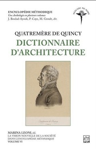 Marina Leoni - Quatremère de Quincy - Dictionnaire d'architecture.
