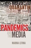 Marina Levina - Pandemics and the Media.