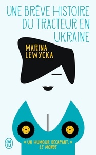 Marina Lewycka - Une brève histoire de tracteur en Ukraine.
