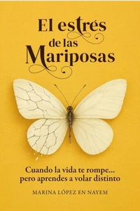 EL ESTRÉS DE LAS MARIPOSAS