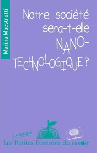 Notre société sera-t-elle nano-technologique ?