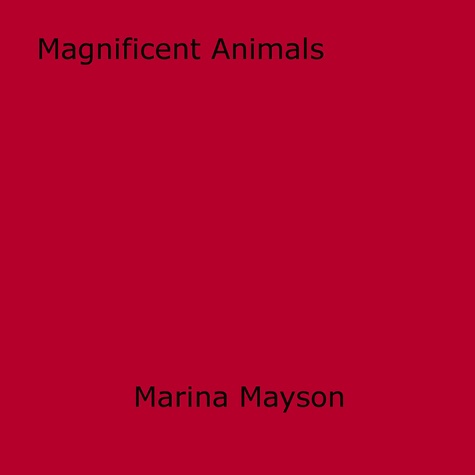 Magnificent Animals