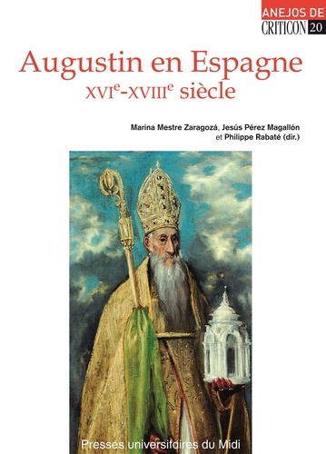 Augustin en Espagne (XVIe-XVIIIe siècle)