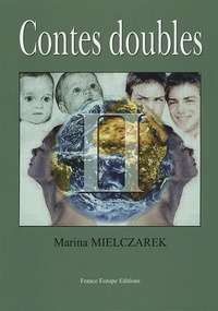 Marina Mielczarek - Contes doubles.