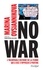 No war. Comment je me suis opposée à la propagande du Kremlin