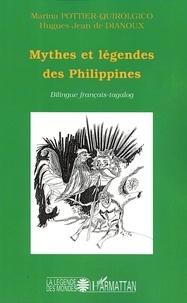 Marina Pottier-Quirolgico et Dianoux hugues jean De - Mythes et légendes des Philippines.