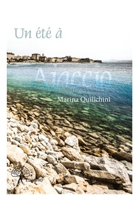 Marina Quilichini - Un été à ajaccio.