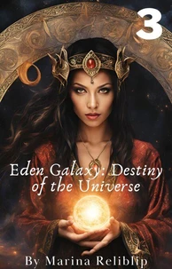 Eden Galaxy: Destiny of the Universe 3