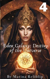 Eden Galaxy: Destiny of the Universe 4