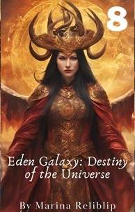 Eden Galaxy: Destiny of the Universe 8