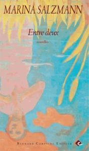 Entre deux et autres nouvelles