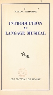 Marina Scriabine - Introduction au langage musical.