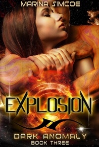  Marina Simcoe - Explosion - Dark Anomaly, #3.