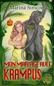  Marina Simcoe - Mon Mariage avec Krampus - Un Alien pour les fêtes.