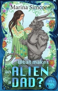  Marina Simcoe - What Makes an Alien a Dad? - My Holiday Tails.