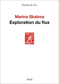 Marina Skalova - Exploration du flux.