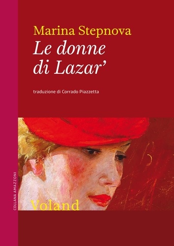 Marina Stepnova et Corrado Piazzetta - Le donne di Lazar'.