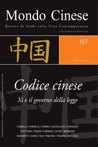 Marina Timoteo et Riccardo Cardilli - Mondo Cinese 167 - Codice Cinese. Xi e il governo della legge.