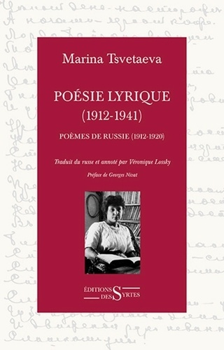 Marina Tsvetaeva - Poésie lyrique (1912-1941) - Tome 1, Poèmes de Russie (1912-1920), suivi de La porte arrachée par Marina.