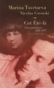 Marina Tsvétaïeva - Cet Eté-là - Correspondances 1928-1933.