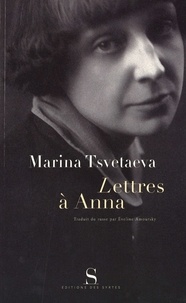 Marina Tsvétaïeva - Lettres A Anna.