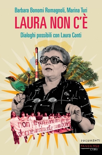 Marina Turi et Barbara Bonomi Romagnoli - Laura non c'è.