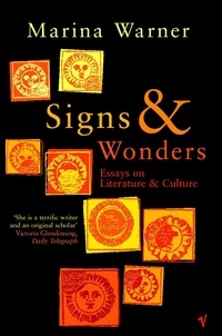 Marina Warner - Signs &amp; Wonders - Essays on Literature and Culture.