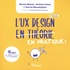 Marina Wiesel et Jérémie Cohen - L'UX Design en pratique ! - 40 fiches pour faciliter la pratique de l'UX au quotidien.