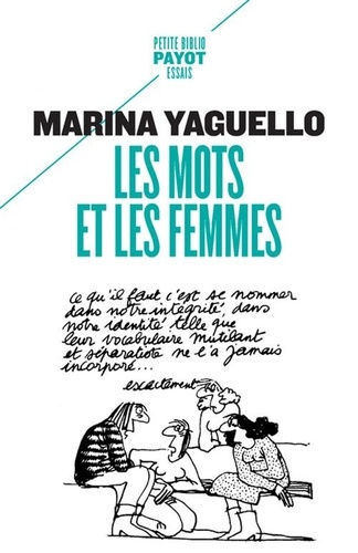 Marina Yaguello - Les mots et les femmes - Essai d'approche sociolinguistique de la condition féminine.