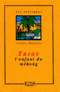 Thiou l'enfant du Mékong