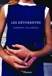 Marinca Villanova - Les dévorantes.