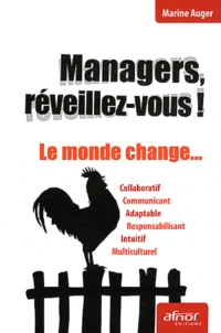 Managers, réveillez-vous !