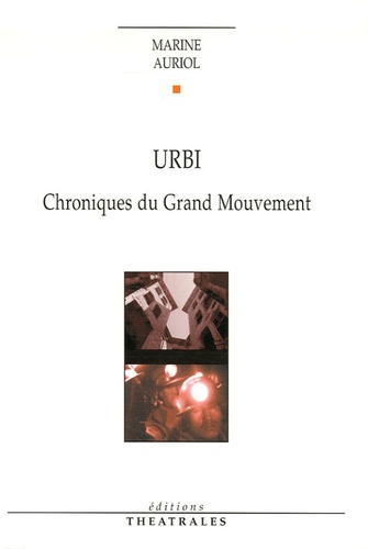 Marine Auriol - Urbi - Chroniques du Grand Mouvement.