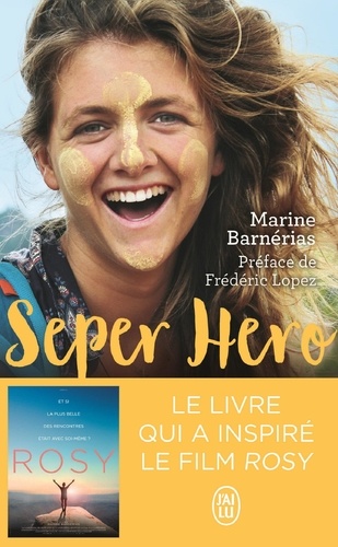 Seper hero. Le voyage interdit qui a donné du sens à ma vie