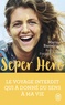 Marine Barnérias - Seper Hero - Le voyage interdit qui a donné du sens à ma vie.