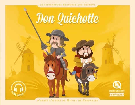 Don Quichotte. D'après l'oeuvre de Miguel de Cervantes