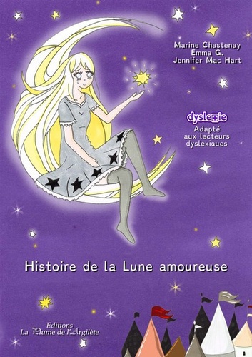Marine Chastenay et Emma G. - Histoire de la Lune amoureuse.
