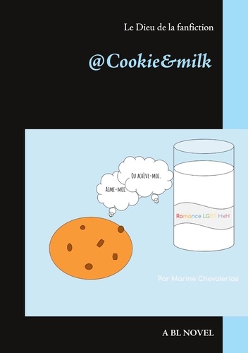 @Cookie&milk. Le Dieu de la fanfiction