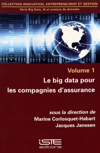 Big Data, IA et analyse de données. Volume 1, Le big data pour les compagnies d'assurance