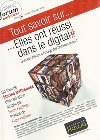 Elles ont réussi dans le digital - Success stories à lusage des hommes aussi!.pdf
