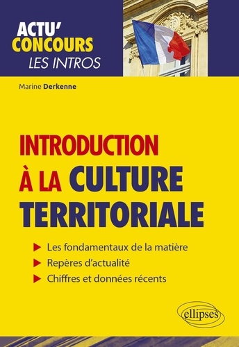 Introduction à la culture territoriale. Connaissances essentielles et problématiques actuelles