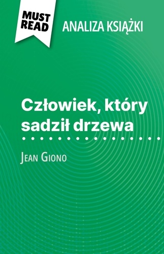 Człowiek, który sadził drzewa książka Jean Giono. (Analiza książki)