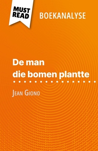 De man die bomen plantte van Jean Giono. (Boekanalyse)